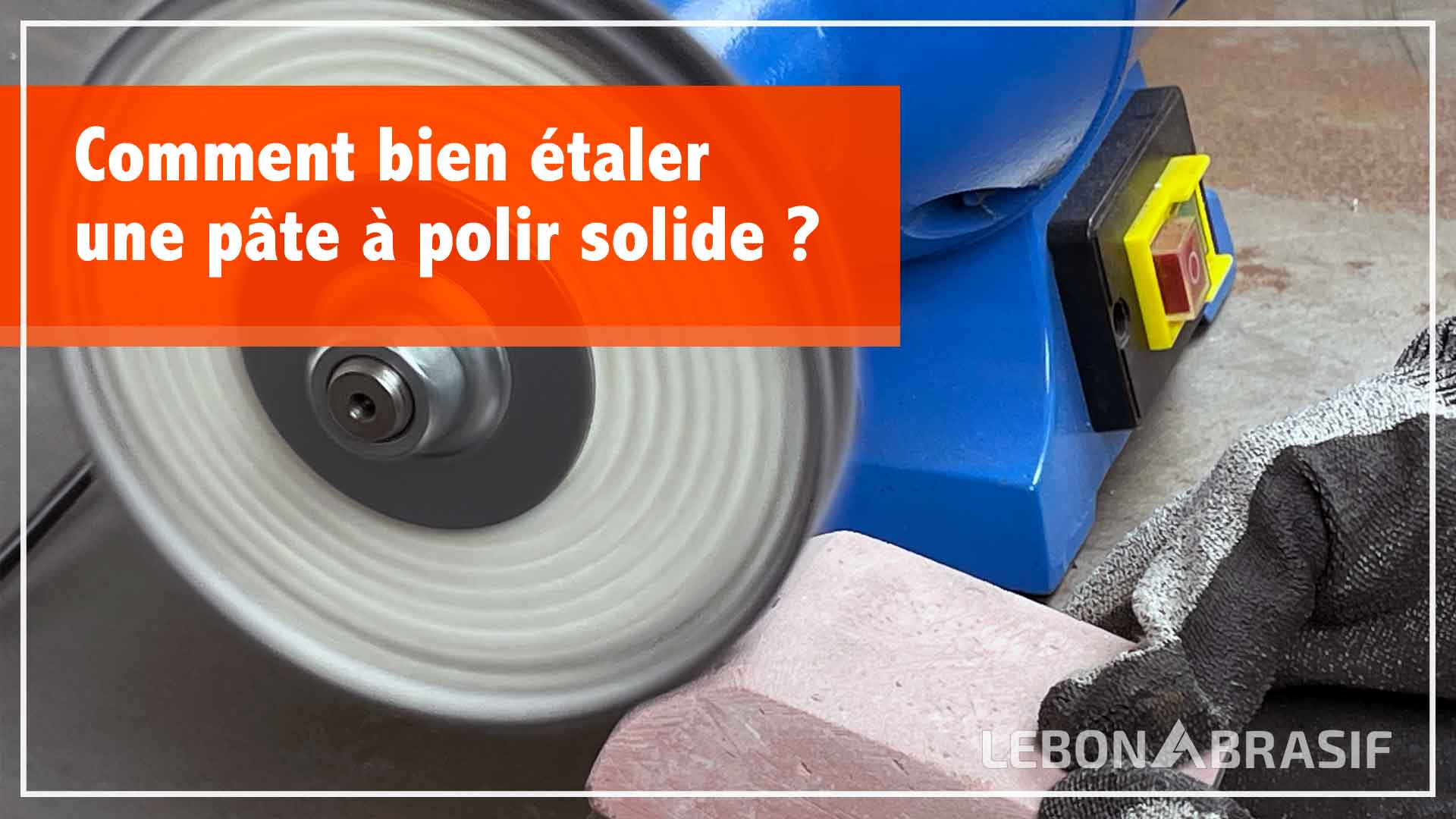 Bloc de pâte à polir appliqué sur disque